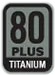 80Plus titanium