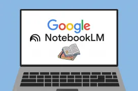 NotebookLM: Así te puede ayudar a estudiar esta IA de Google