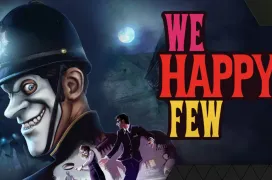 We Happy Few y Broken Age aterrizan en GeForce NOW: dos joyas narrativas para jugar desde la nube