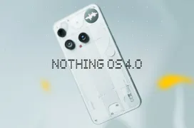 Nothing lanza oficialmente Nothing OS 4.0 con Android 16, aunque la gran mayoría de usuarios tendrá que esperar