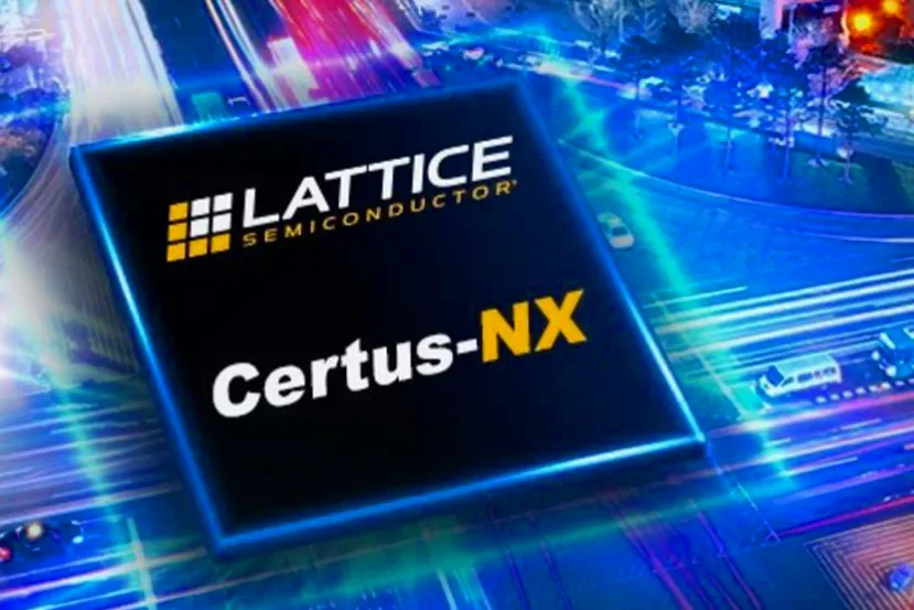 Lattice anuncia su nueva FPGA para bajo consumo Certus-NX: menor consumo y tamaño que la competencia