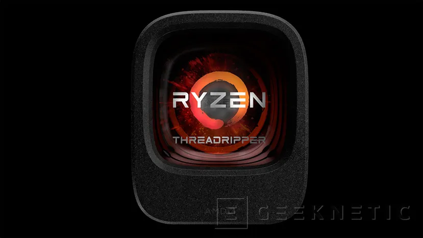 Geeknetic AMD Threadripper se presenta oficialmente y comienza la pre-venta 1