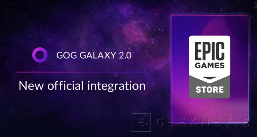 Geeknetic Ya se puede integrar los juegos de la Epic Games Store en GOG Galaxy 2.0 de manera oficial 1