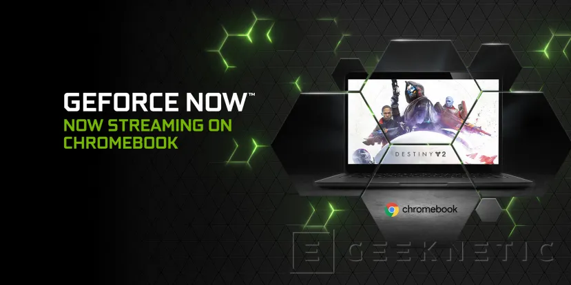 Geeknetic GeForce NOW llega a ChromeOS para convertir a los Chromebook en equipos Gaming 1