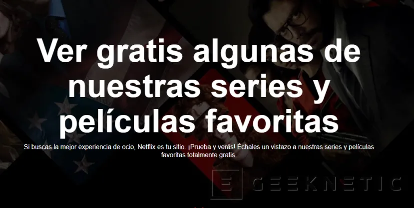 Geeknetic Netflix ofrece algunas series y películas gratuitas sin siquiera registrarse en la plataforma 1