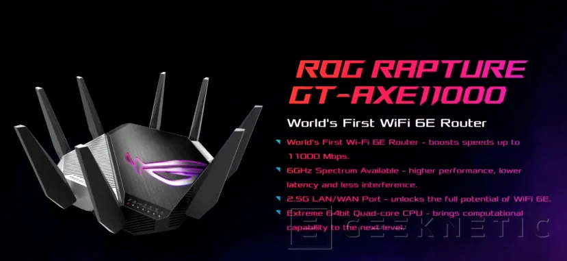 Geeknetic El ASUS ROG Rapture GT-AXE11000 es el primer router WiFi 6E del mundo y alcanza 11 Gbps de ancho de banda 6