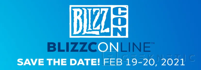 Geeknetic Blizzard anuncia el evento BlizzConline para los días 19 y 20 de febrero de 2021 1