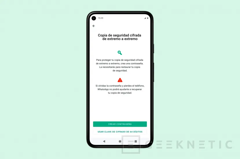 Geeknetic WhatsApp implementa copias de seguridad encriptadas mediante contraseña o clave de 64 dígitos 1