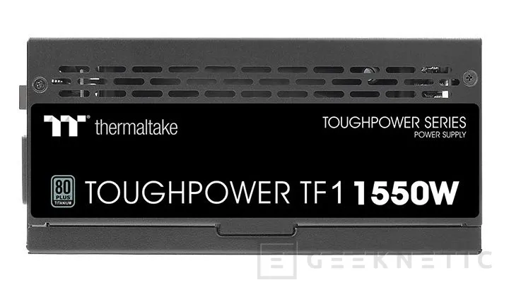 Geeknetic Thermaltake amplia la gama Toughpower con la fuente TF1 1550W Titanium con hasta 1860W de potencia 1
