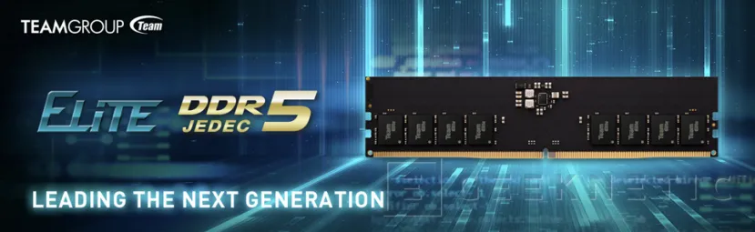 Geeknetic Ya a la venta los primeros módulos de RAM DDR5 de la mano de TeamGroup 2