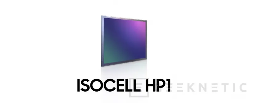 Geeknetic Samsung presenta nuevos sensores fotográficos ISOCELL, el HP1 con 200 MP y GN5 con enfoque ultrarápido 1