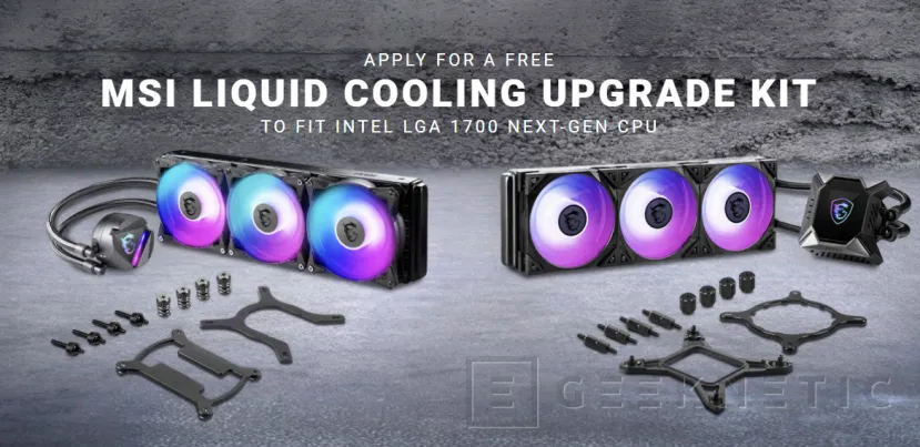 Geeknetic MSI regalará los kits de actualización a LGA 1700 en sus refrigeraciones líquidas CoreLiquid K y R Series 3
