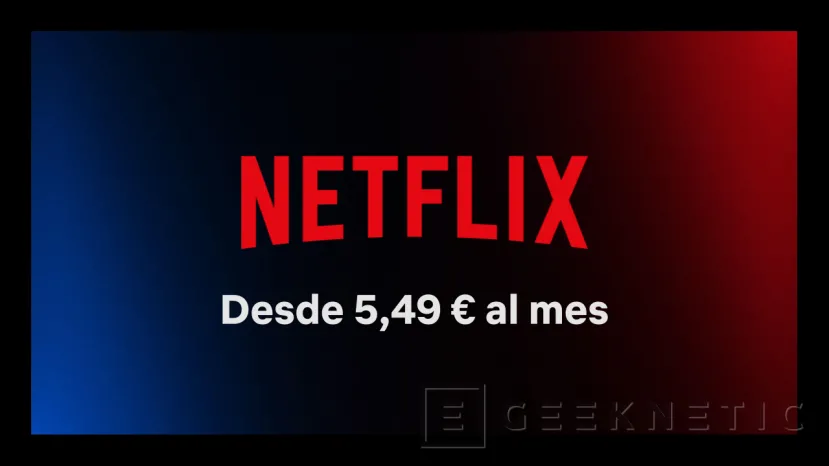 Geeknetic El nuevo plan Básico con anuncios de Netflix llegará a España el 10 de noviembre por 5,49 al mes 2