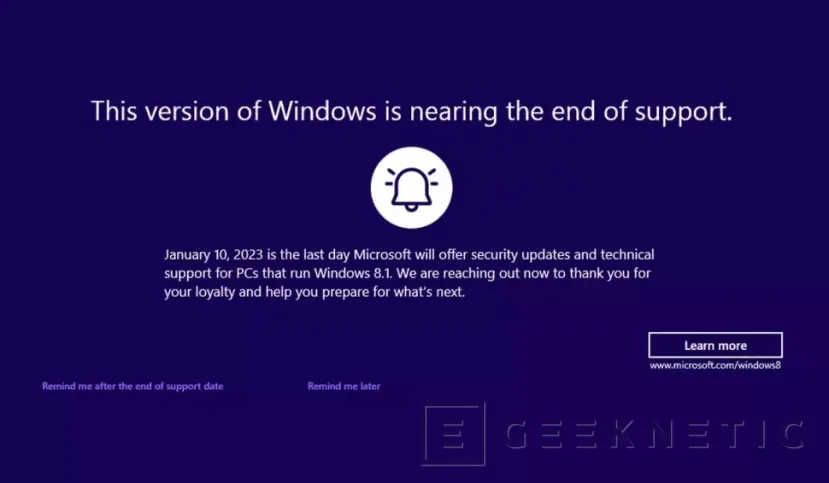 Geeknetic Microsoft starts displaying full-screen end of support messages to Windows 8.1 users 1