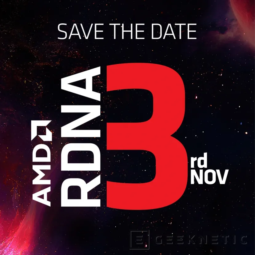 Geeknetic AMD lanzará sus tarjetas gráficas RDNA 3 el día 3 de noviembre de este año 1