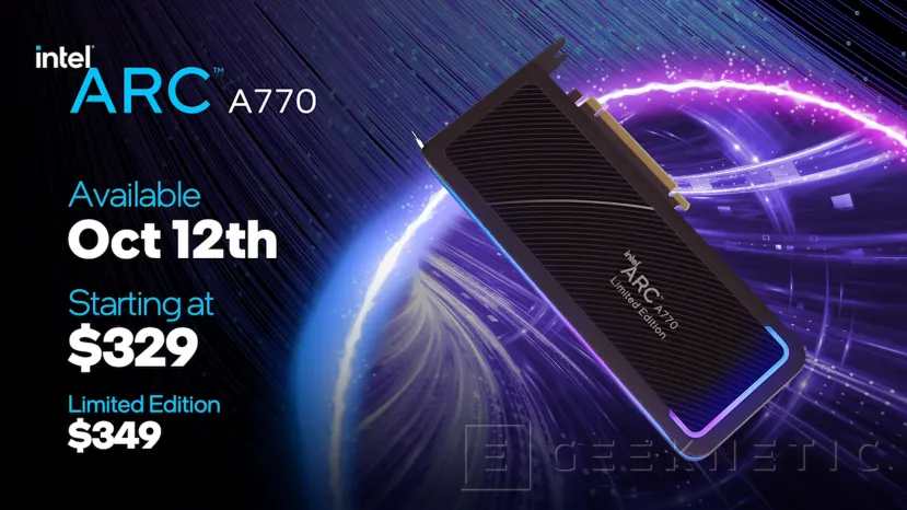 Geeknetic Las Intel Arc A770 comenzarán en 329 dólares y 349 dólares costará la edición limitada, las Intel Arc A750 comenzarán en 289 dólares 1