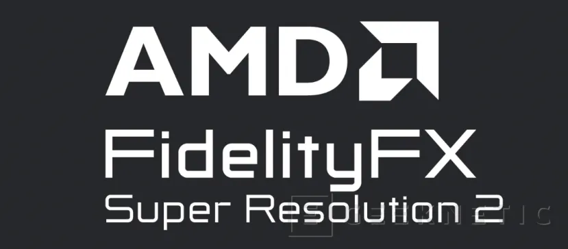Geeknetic Ya disponible el PlugIn para añadir  AMD FSR 2.2 al Unreal Engine 1