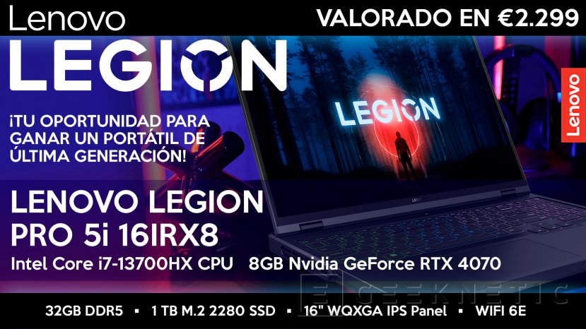 Geeknetic REGALAMOS un Portátil Gaming LENOVO con RTX 4070 Valorado en 2.299 euros a sortear entre los votantes de nuestra encuesta 2