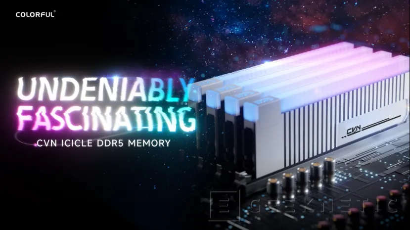 Geeknetic Nuevas memorias COLORFUL CVN ICICLE DDR5 a 6.600 MHz diseñadas para overclocking y jugadores 1