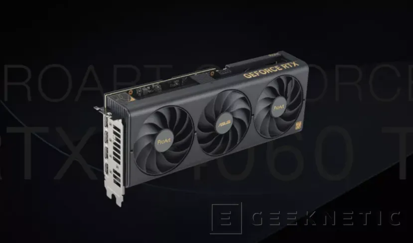 Geeknetic ASUS actualiza su RTX 4060 Ti ProArt con 16GB de memoria RAM 1