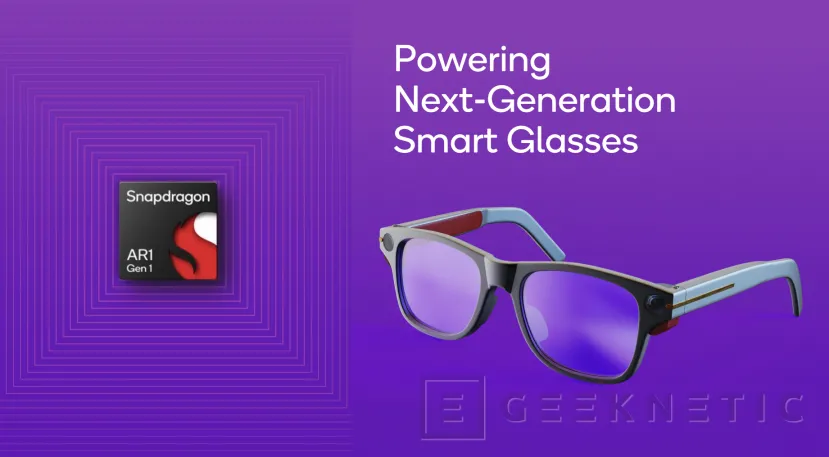 Geeknetic El Snapdragon AR1 Gen 1 permitirá Smart Glasses discretas con IA  y WiFi 7 1