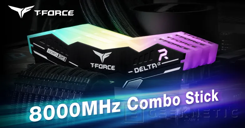 Geeknetic Hasta 8.000 MT/s en las nuevas memorias DDR5  TeamGroup T-Force DELTAα RGB optimizadas para la plataforma AMD X870E 1