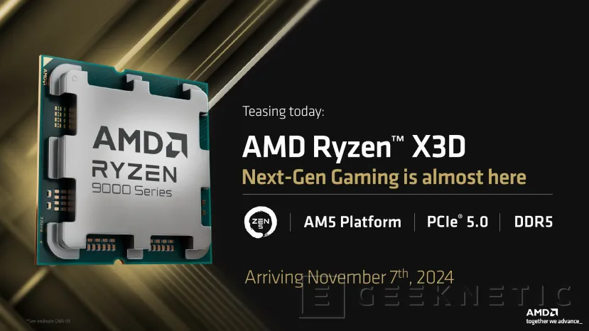 Geeknetic The AMD Ryzen 9000X3D arrive on November 7 1