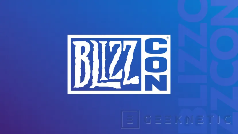 Geeknetic Blizzard ha anunciado que este año no celebrará la BlizzCon 2
