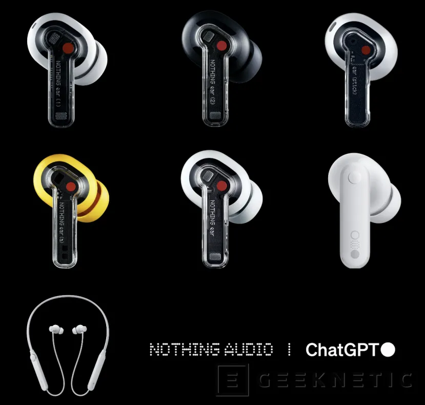 Geeknetic Nothing integrará ChatGPT como asistente de voz en sus auriculares 1