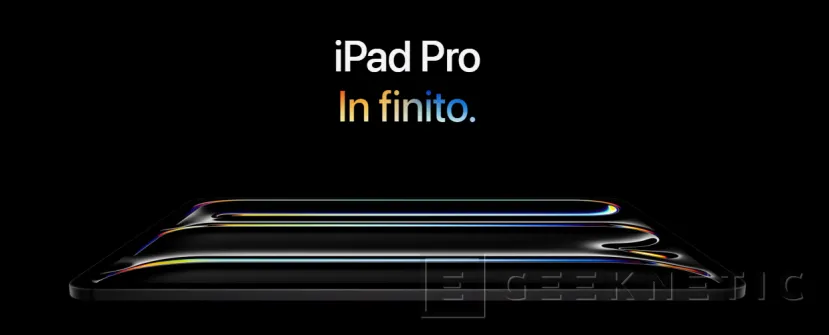 Geeknetic Apple estrena su SoC M4 en el nuevo iPad Pro con &quot;doble&quot; panel OLED 1
