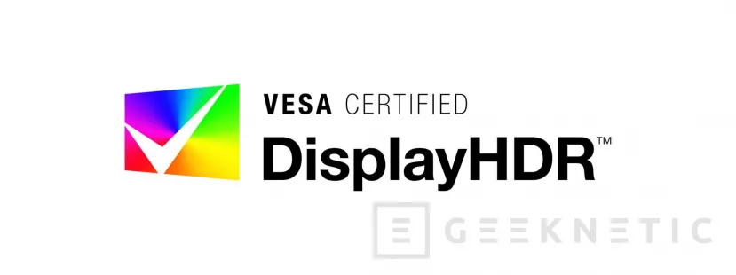 Geeknetic VESA ha actualizado la certificación DisplayHDR 1.2 añadiendo nuevos requisitos y pruebas 1