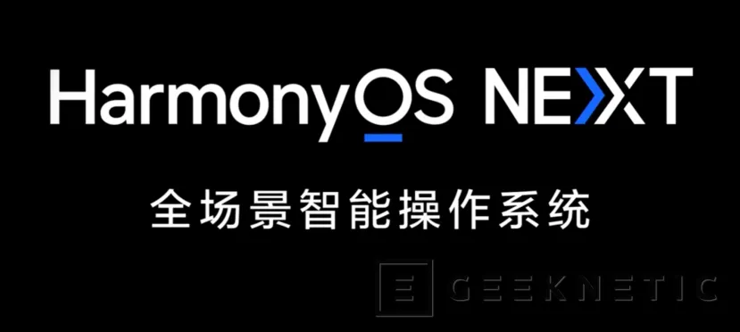 Geeknetic Huawei lanza la primera beta de HarmonyOS NEXT, un sistema operativo propio que elimina la dependencia de Android 1