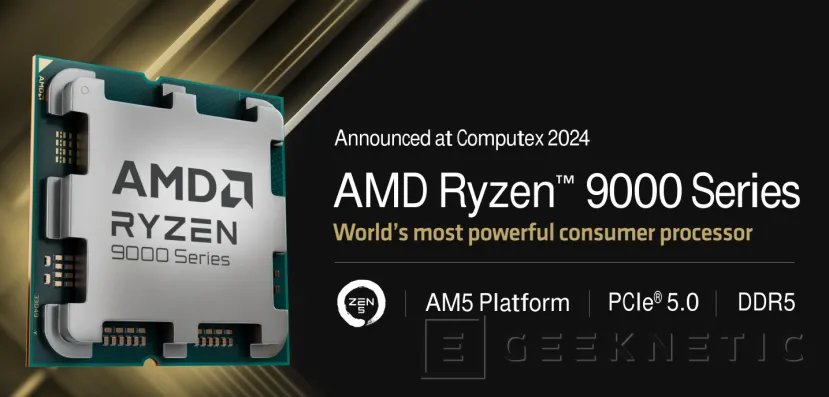 Geeknetic AMD Ryzen 9000 con arquitectura Zen5 para PCs sobremesa 1