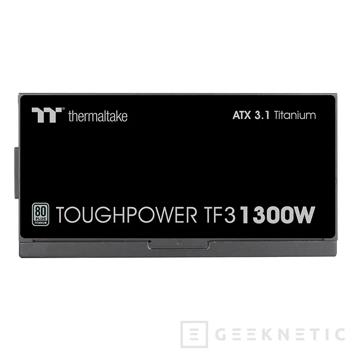 Geeknetic Nueva fuente Thermaltake Toughpower TF3 con hasta 1.300 W preparada para las gráficas Next Gen 1