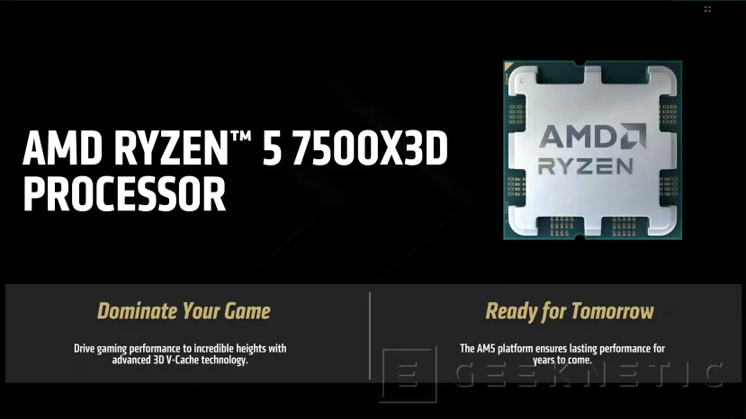 Geeknetic AMD presenta el Ryzen 5 7500X3D, un procesador para gaming con 6 núcleos Zen 4 por menos de 300 euros 1