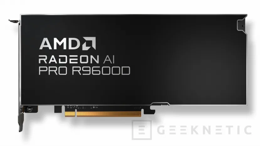 Geeknetic AMD presenta las Radeon AI PRO R9700S y R9600D con 32 GB GDDR6, diseño pasivo y hasta 47,8 TFLOPS bajo arquitectura RDNA 4 2