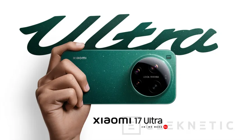 Geeknetic El Xiaomi 17 Ultra quiere ser el nuevo rey de la fotografía móvil llega con sensor de 1 pulgada y una batería interminable 1