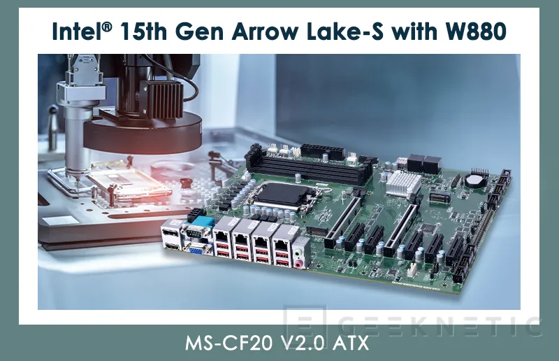 Geeknetic MSI IPC presenta la placa base MS-CF20 V2.0, procesadores Intel Arrow Lake y gran conectividad para entornos empresariales 1