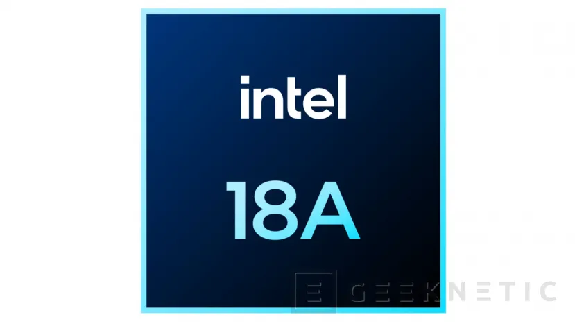 Geeknetic El proceso Intel 18A ya está listo para fabricar chips de terceros 2