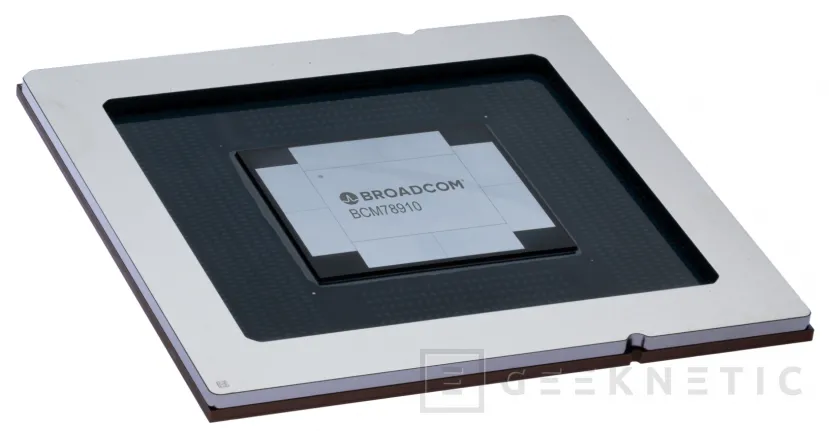 Geeknetic Con 102,4 Tbps, el chip para Switches Tomahawk 6 de Broadcom duplica a cualquier solución actual del mercado 1