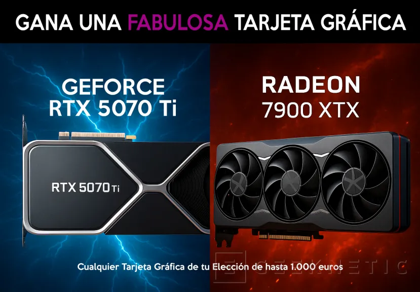 Geeknetic Consigue GRATIS una RTX 5070 Ti o una 7900 XTX por votar en los Premios del Lector de GEEKNETIC 2
