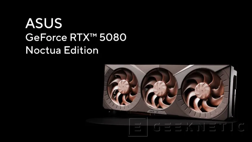 Geeknetic La ASUS GeForce RTX 5080 Noctua Edition se anuncia oficialmente con un precio recomendado de 1.699 euros 1