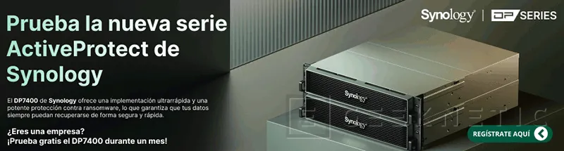 Geeknetic Synology ActiveProtect DP7400, la solución de backup ciberresiliente: las empresas que lo han probado nos cuentan su experiencia 1