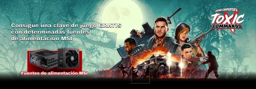 Geeknetic MSI regala John Carpenter’s Toxic Commando al comprar sus fuentes de alimentación gaming 1