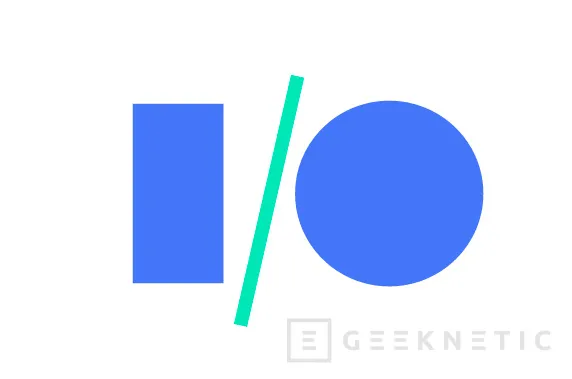 El Google I/O 2017 será del 17 al 19 de mayo, Imagen 1
