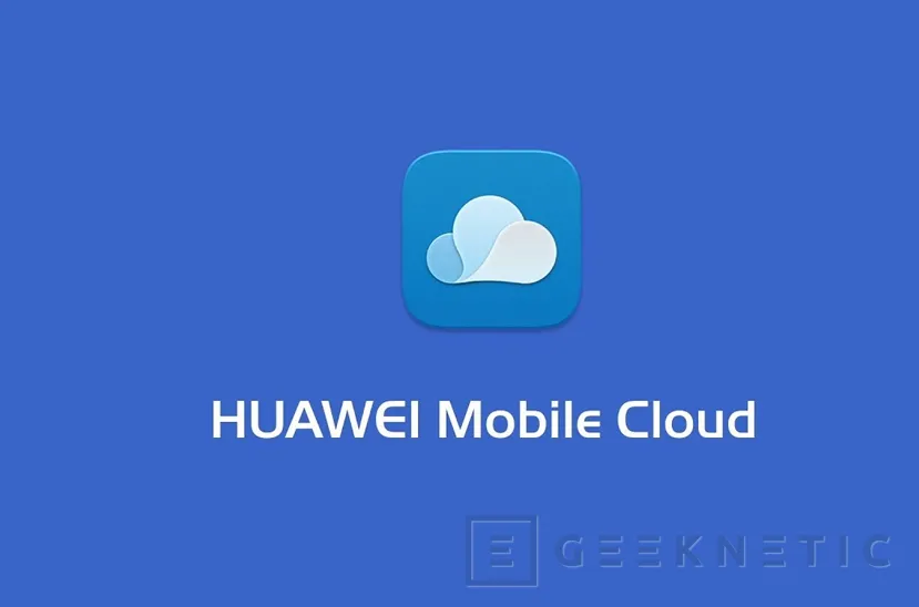 Geeknetic Huawei anuncia en España su AppStore, Vídeo en Streaming y almacenamiento en la Nube 3