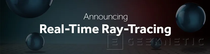 Geeknetic AMD Radeon ProRender se integra en Radeon Rays para raytracing a tiempo real y open-source 1