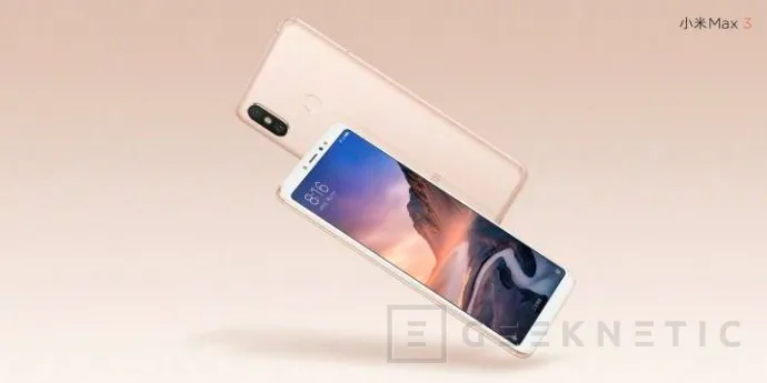 Geeknetic El Mi Max 3 ya es oficial, el smartphone más grande de Xiaomi 1
