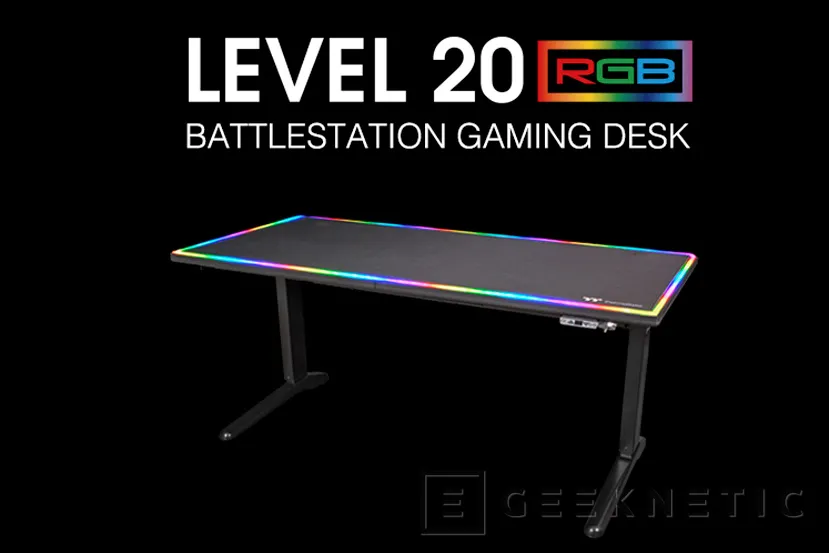 Geeknetic Thermaltake lanza su mesa Level 20 RGB Battlestation con elevación motorizada e iluminación RGB 1