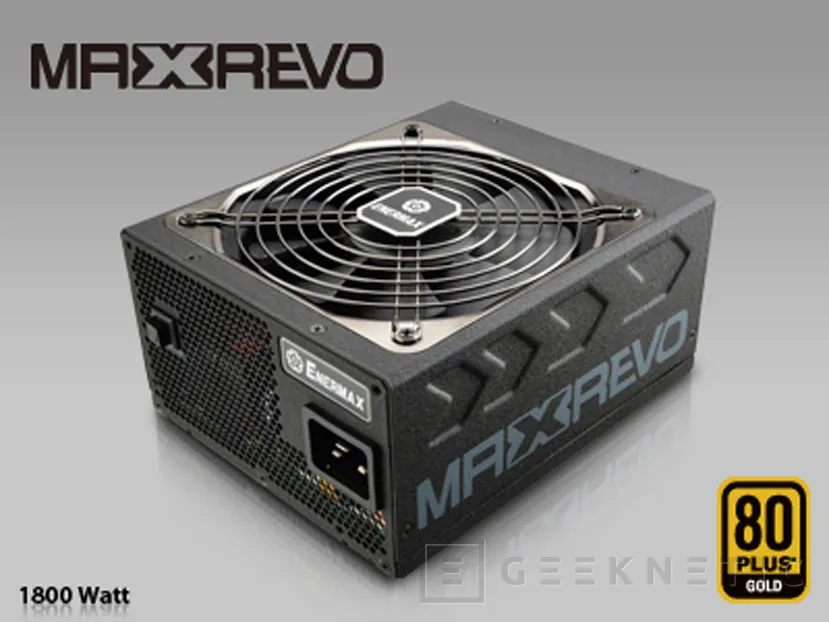 Geeknetic Enermax actualiza la serie MaxRevo con una fuente de alimentación de 1800W modular y certificación dual 80 PLUS GOLD 2